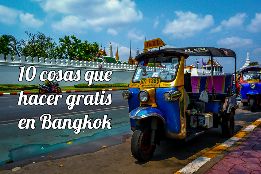 10 cosas que hacer gratis en Bangkok